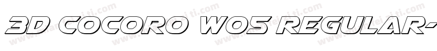 3D Cocoro W05 Regular字体转换